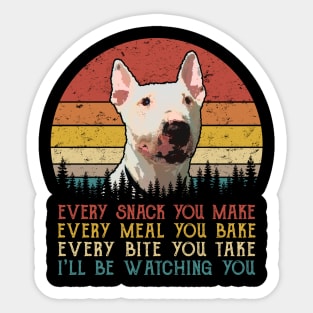 Retro Bull Terrier Every Snack You Make Every Meal You Bake Sticker